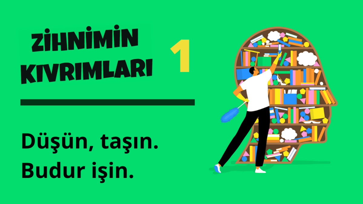 Zihnimin Kıvrımları – 1: ‘Yaşama Arzusu’