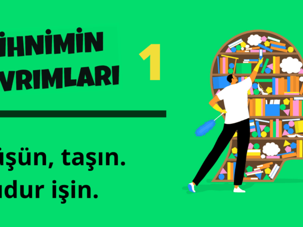 Zihnimin Kıvrımları – 1: ‘Yaşama Arzusu’
