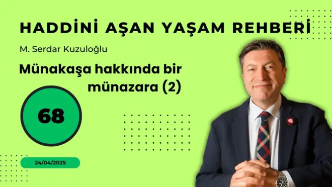 HAYR 68: Münakaşa Hakkında Bir Münazara (2)
