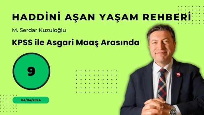 HAYR 9: KPSS ile Asgari Maaş Arasında