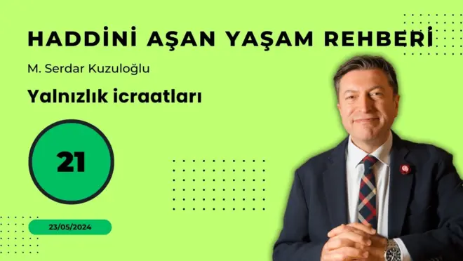 HAYR 21: Yalnızlık icraatları