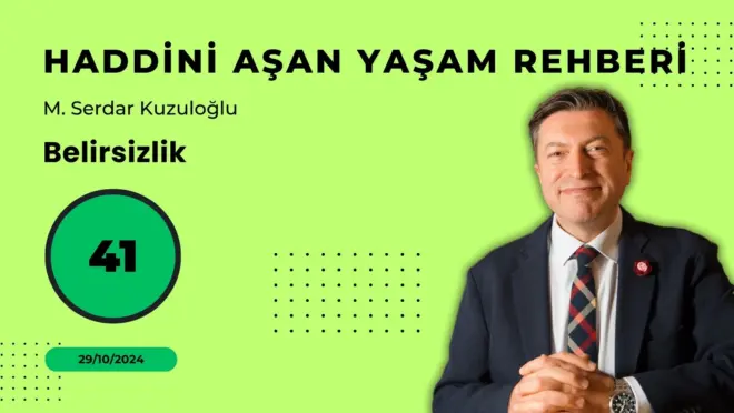 HAYR 41: Belirsizlik