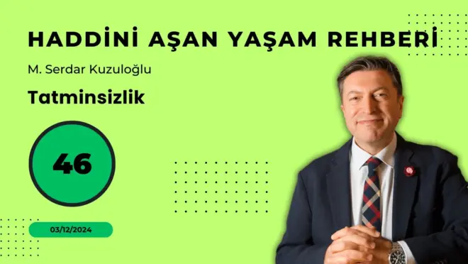 HAYR 46: Tatminsizlik
