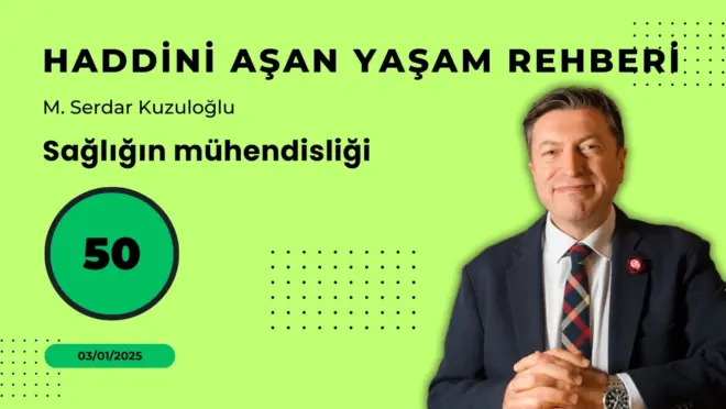 HAYR 50: Sağlığın mühendisliği