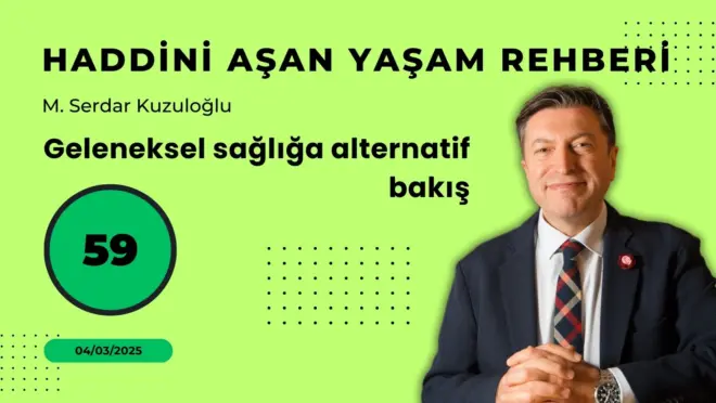 HAYR 59: Geleneksel sağlığa alternatif bakış