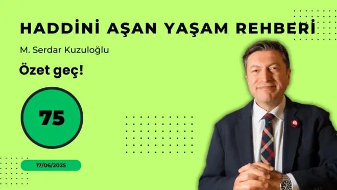 HAYR 75: Özet geç!