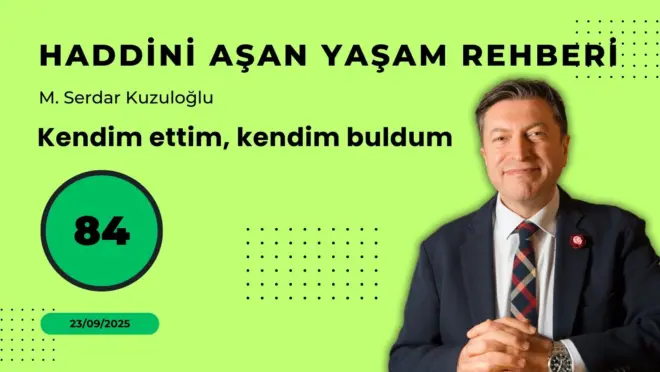 HAYR 84: Kendim ettim, kendim buldum