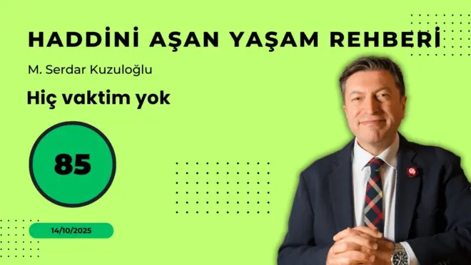 HAYR 85: Hiç vaktim yok