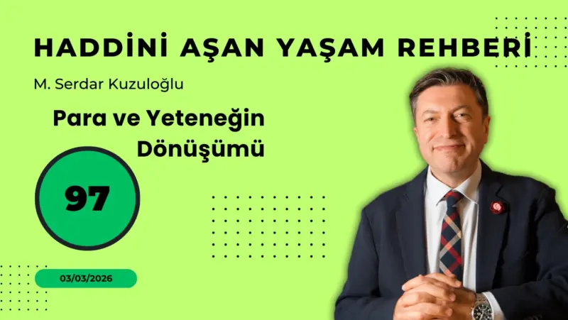 HAYR 97: Paranın ve yeteneğin dönüşümü